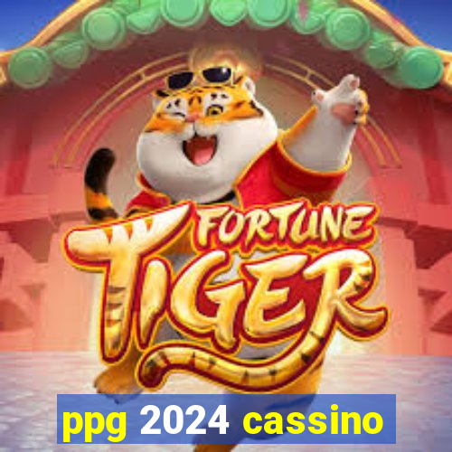 ppg 2024 cassino